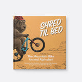 Shred Til Bed Kids Ride Shotgun